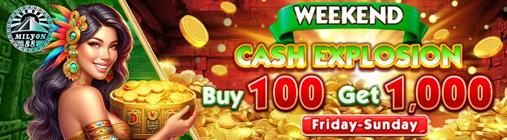 Weekend Cash Explosion — Milyon88 live casino promotion